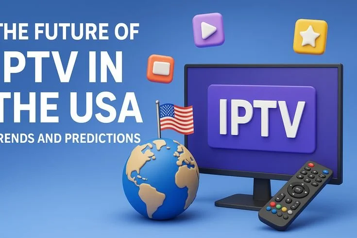 IPTV services in the USA offering high-quality streaming channels.